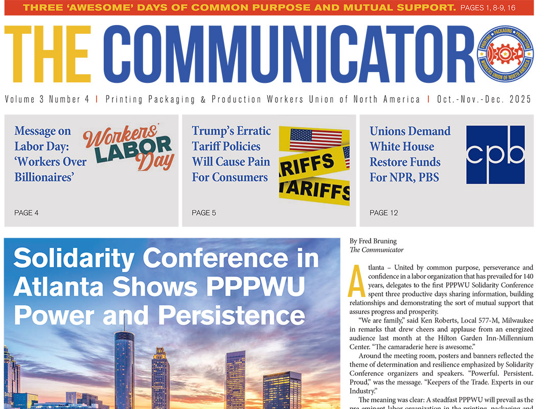 2025 October - November - December Communicator - Printing Packaging & Production Workers Union of North America Magazine.