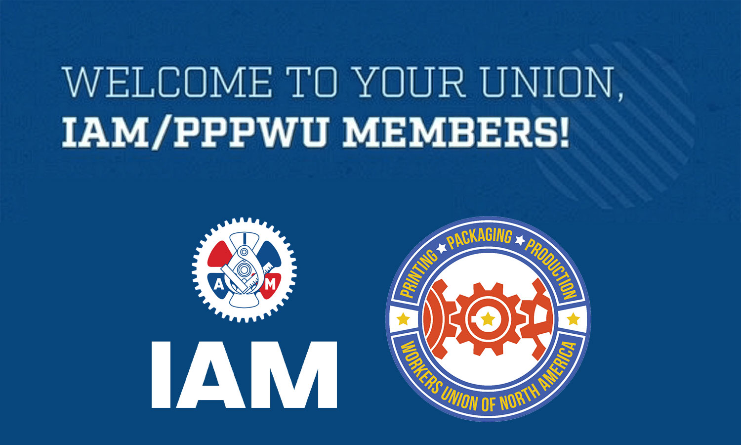 PPPWU Members Overwhelmingly Vote to Join Strengthening IAM Union, Become IAM/PPPWU
